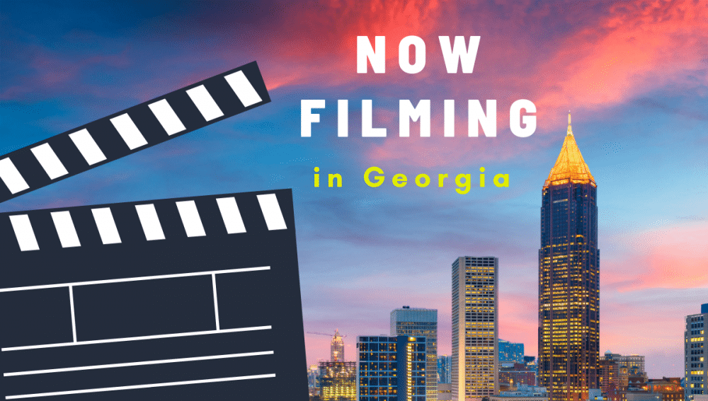 Now Filming in Georgia